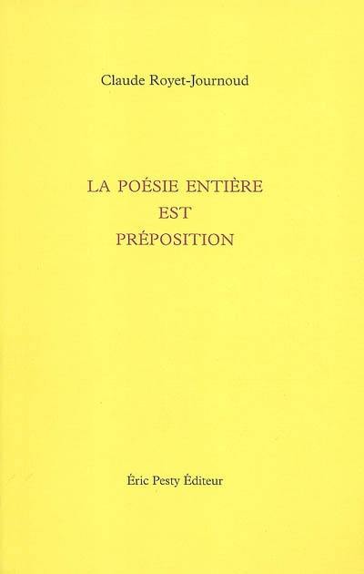 La poésie entière est préposition