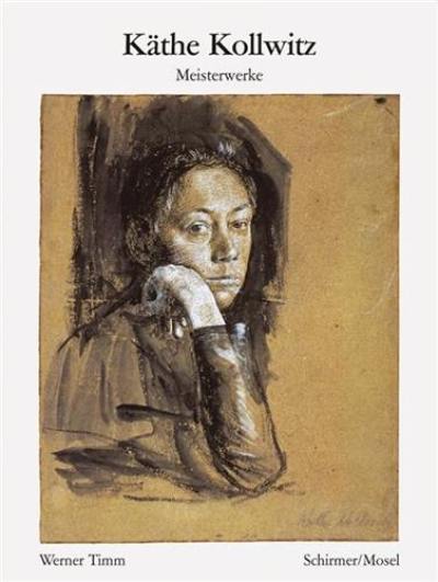 Käthe Kollwitz Meisterwerke (Bibliothèque Visuelle)