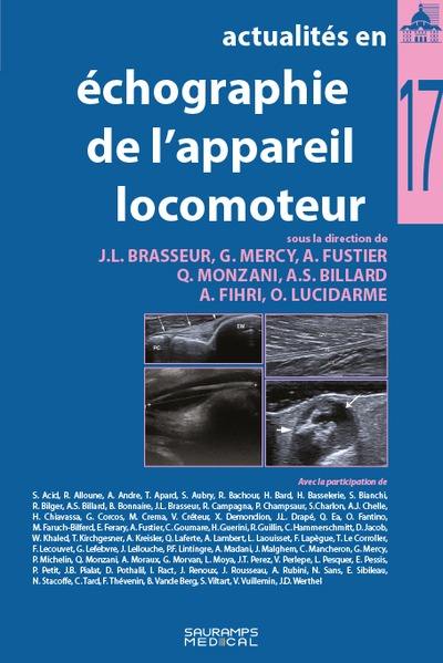 Actualités en échographie de l'appareil locomoteur. Vol. 17