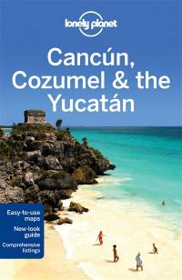 Cancun, Cozumel & the Yucatan