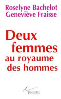 Deux femmes au royaume des hommes