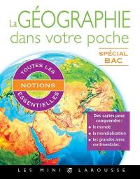 La géographie dans votre poche, spécial bac : toutes les notions essentielles