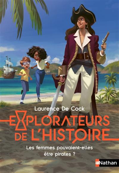 Explorateurs de l'histoire. Les femmes pouvaient-elles être pirates ?