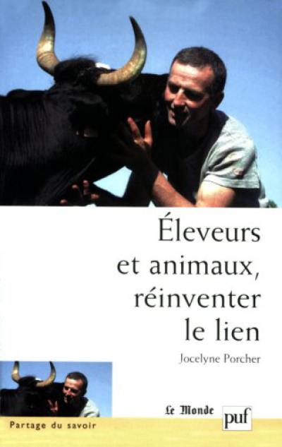 Eleveurs et animaux : réinventer le lien