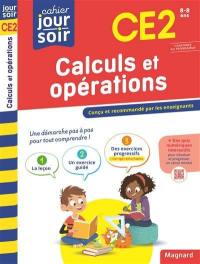 Calculs et opérations CE2, 8-9 ans : conforme au programme