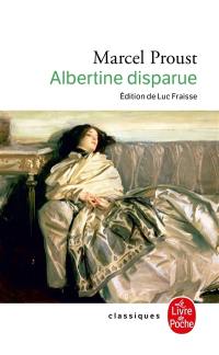 A la recherche du temps perdu. Vol. 6. Albertine disparue