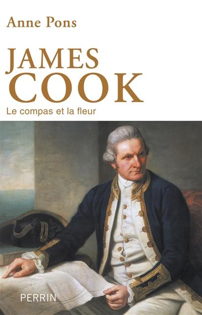 James Cook : le compas et la fleur