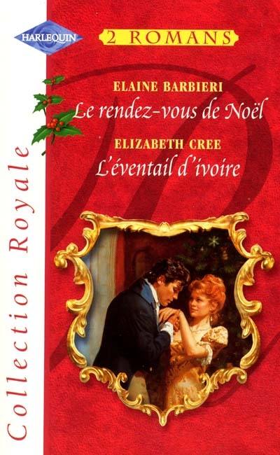 Le rendez-vous de Noël. L'éventail d'ivoire