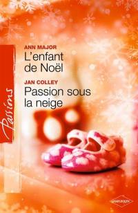 L'enfant de noël. Passion sous la neige