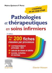 Pathologies et thérapeutiques en soins infirmiers : 213 fiches pour ESI et infirmiers