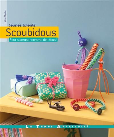 Scoubidous : pour s'amuser comme des fous !