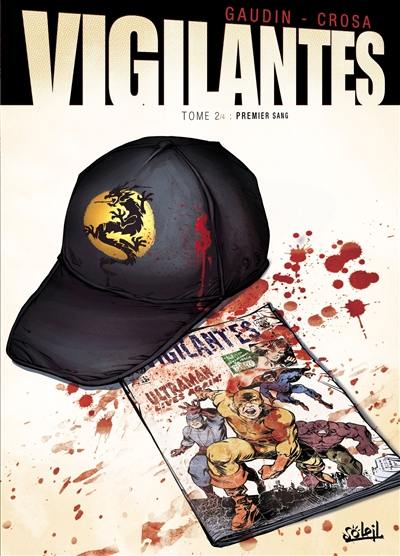 Vigilantes. Vol. 1. Le signe