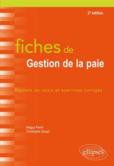 Fiches de gestion de la paie : rappels de cours et exercices corrigés