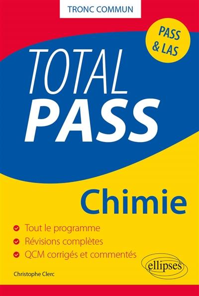 Total chimie en QCM : tronc commun : Pass & LAS