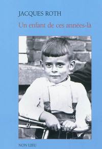 Un enfant de ces années-là