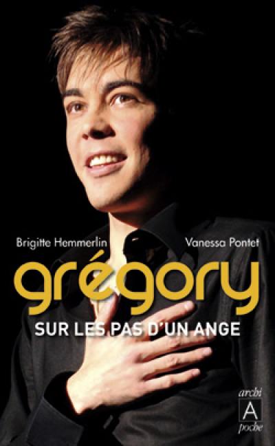 Grégory : sur les pas d'un ange