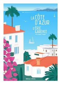 La Côte d'Azur d'Eric Garence