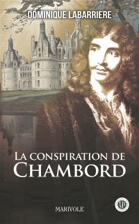 La conspiration de Chambord