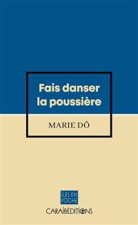 Fais danser la poussière