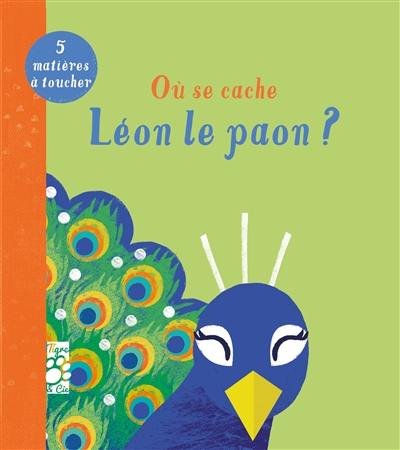 Où se cache Léon le paon ?