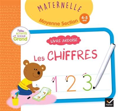 Les chiffres, maternelle, moyenne section, 4-5 ans : livre ardoise