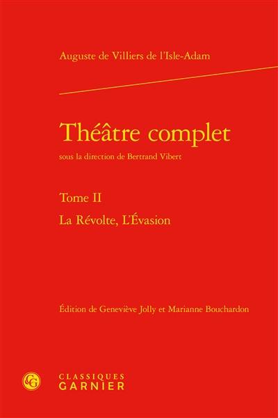 Théâtre complet. Vol. 2