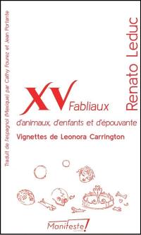 XV fabliaux d'animaux, d'enfants et d'épouvante