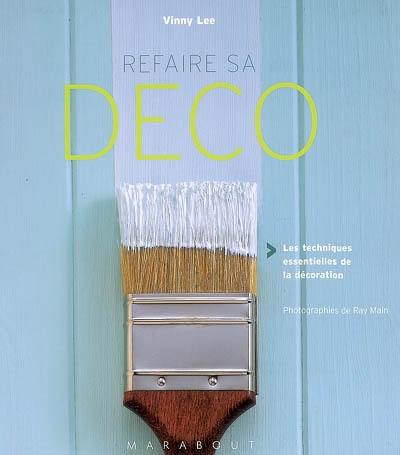 Refaire sa déco : les techniques essentielles de la décoration