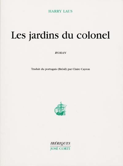 Les jardins du colonel