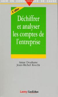 Déchiffrer et analyser les comptes de l'entreprise