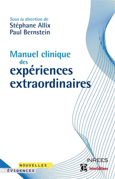 Manuel clinique des expériences extraordinaires