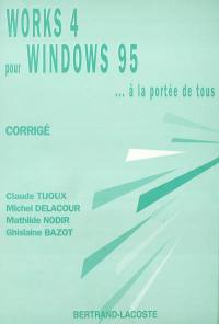 Works 4 pour Windows 95 : corrigé