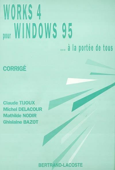 Works 4 pour Windows 95 : corrigé