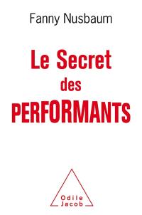 Le secret des performants : savoir oublier