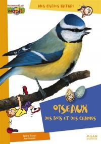 Oiseaux des bois et des champs