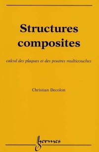 Structures composites : calcul des plaques et des poutres multicouches