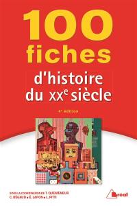 100 fiches d'histoire du XXe siècle