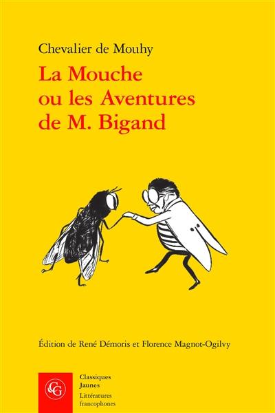 La mouche ou Les aventures de M. Bigand