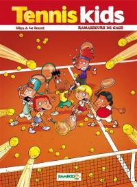 Tennis kids. Vol. 1. Ramasseurs de gags