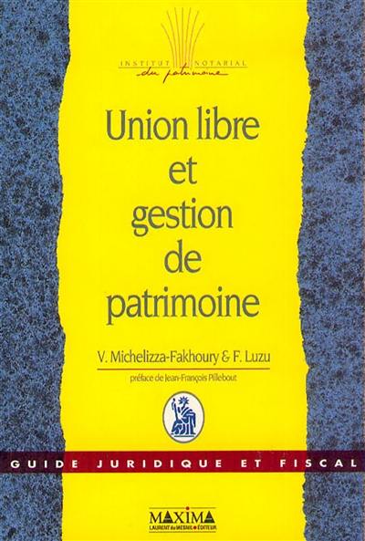 Union libre et gestion du patrimoine