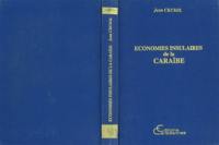 Economies insulaires de la Caraïbe : aspects théoriques et pratiques du développement