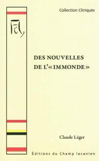 Des nouvelles de l'immonde : chronique d'une agonie clinique