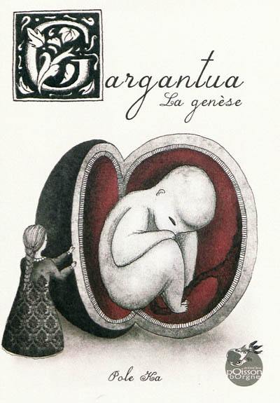 Gargantua : la genèse