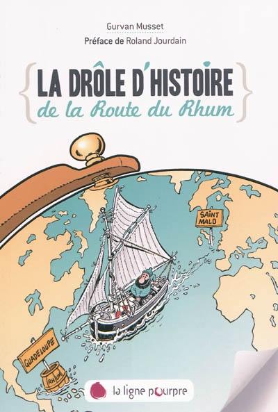 La drôle d'histoire de la Route du Rhum