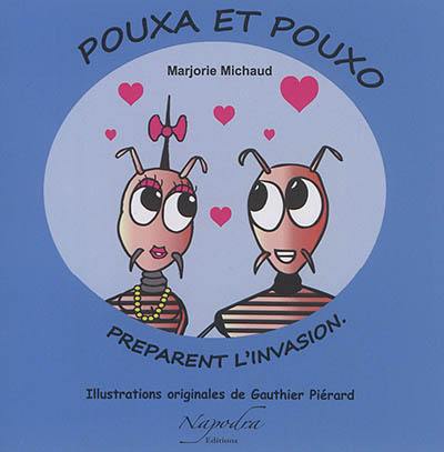 Pouxa et Pouxo préparent l'invasion