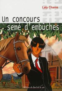 Un concours semé d'embûches