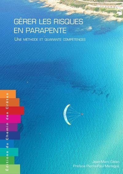 Gérer les risques en parapente : une méthode et quarante compétences