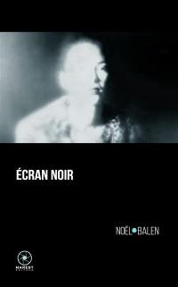 Ecran noir