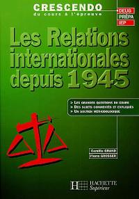 Les relations internationales depuis 1945