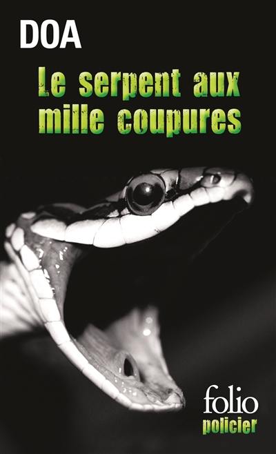 Le serpent aux mille coupures